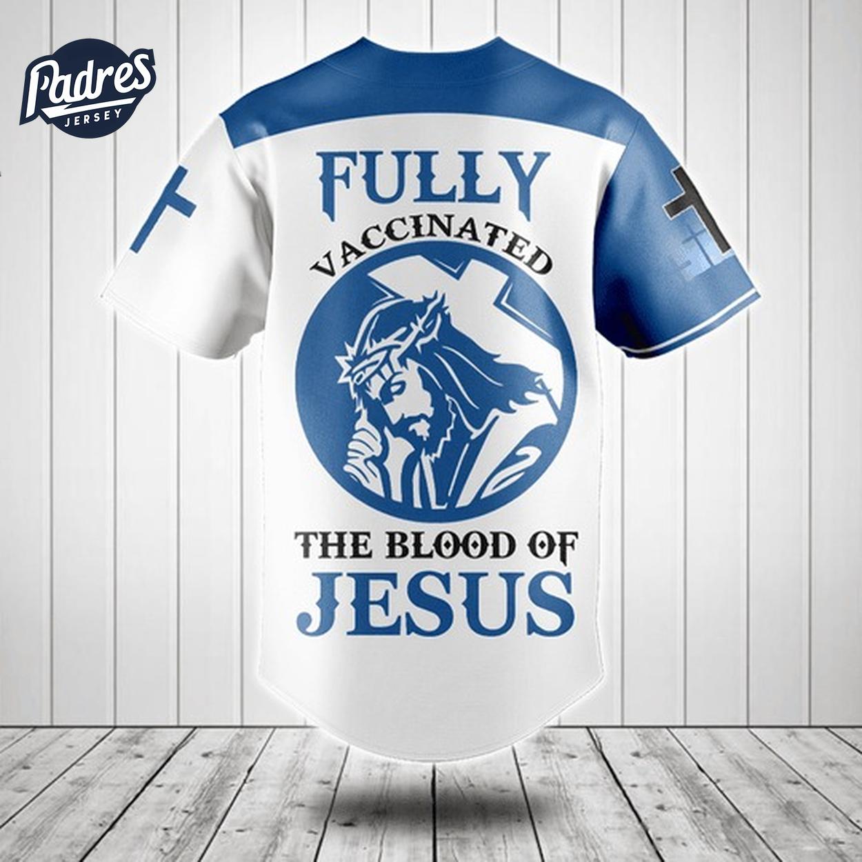 Fully Vaccinated The Blood Of The Jesus Baseball Jersey Style - Padres Jersey Oasis: Elevate Your Baseball Style Game