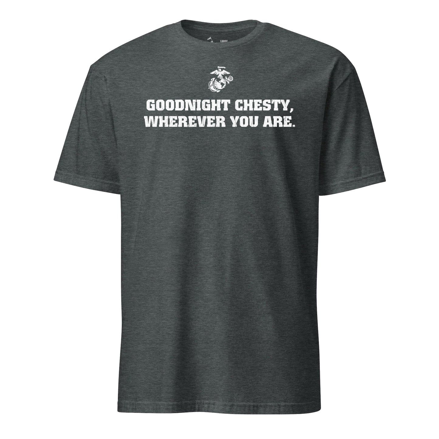 Goodnight Chesty T-Shirt