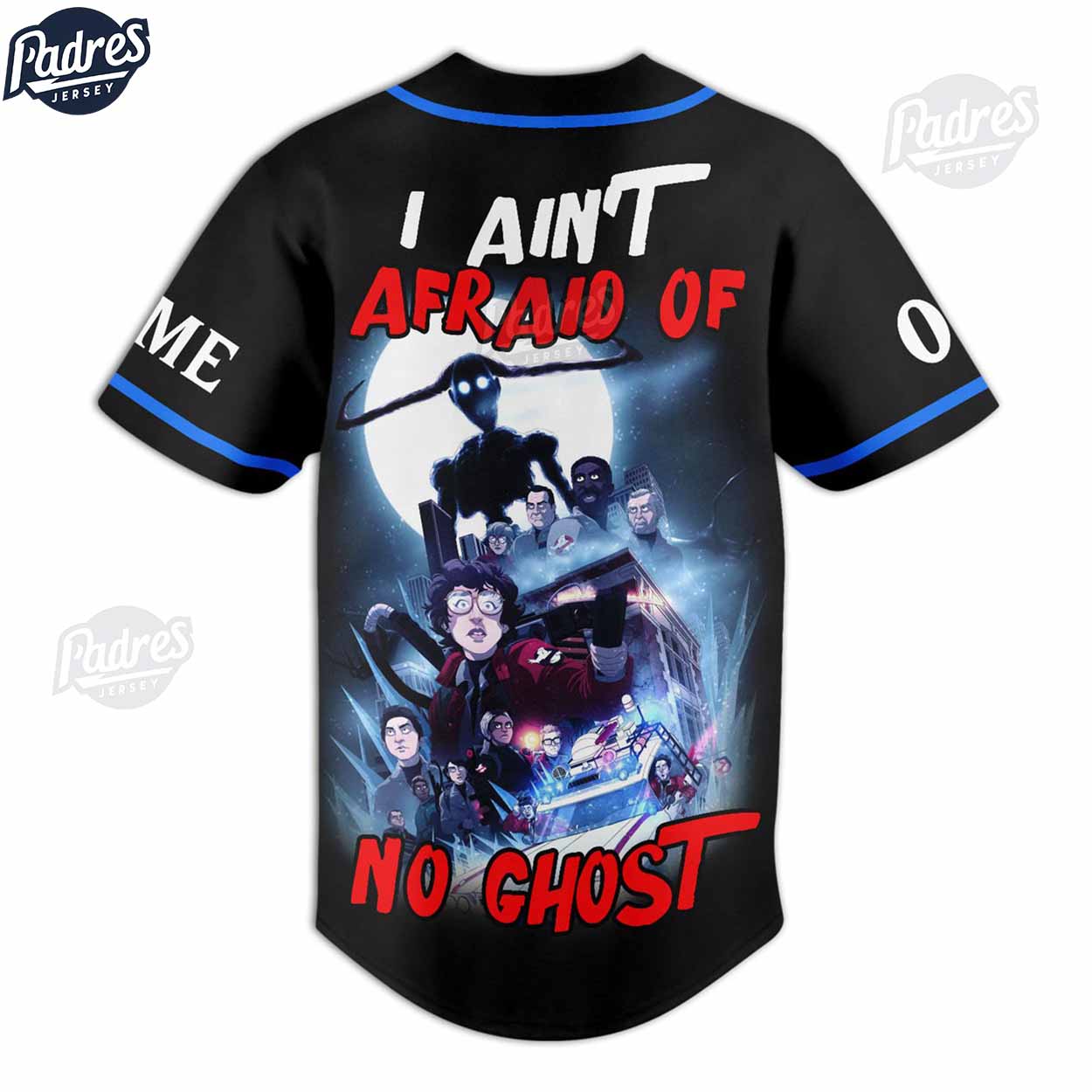 Ghostbusters I Ain't Afraid Of No Ghost Custom Baseball Jersey Style - Padres Jersey Oasis: Elevate Your Baseball Style Game