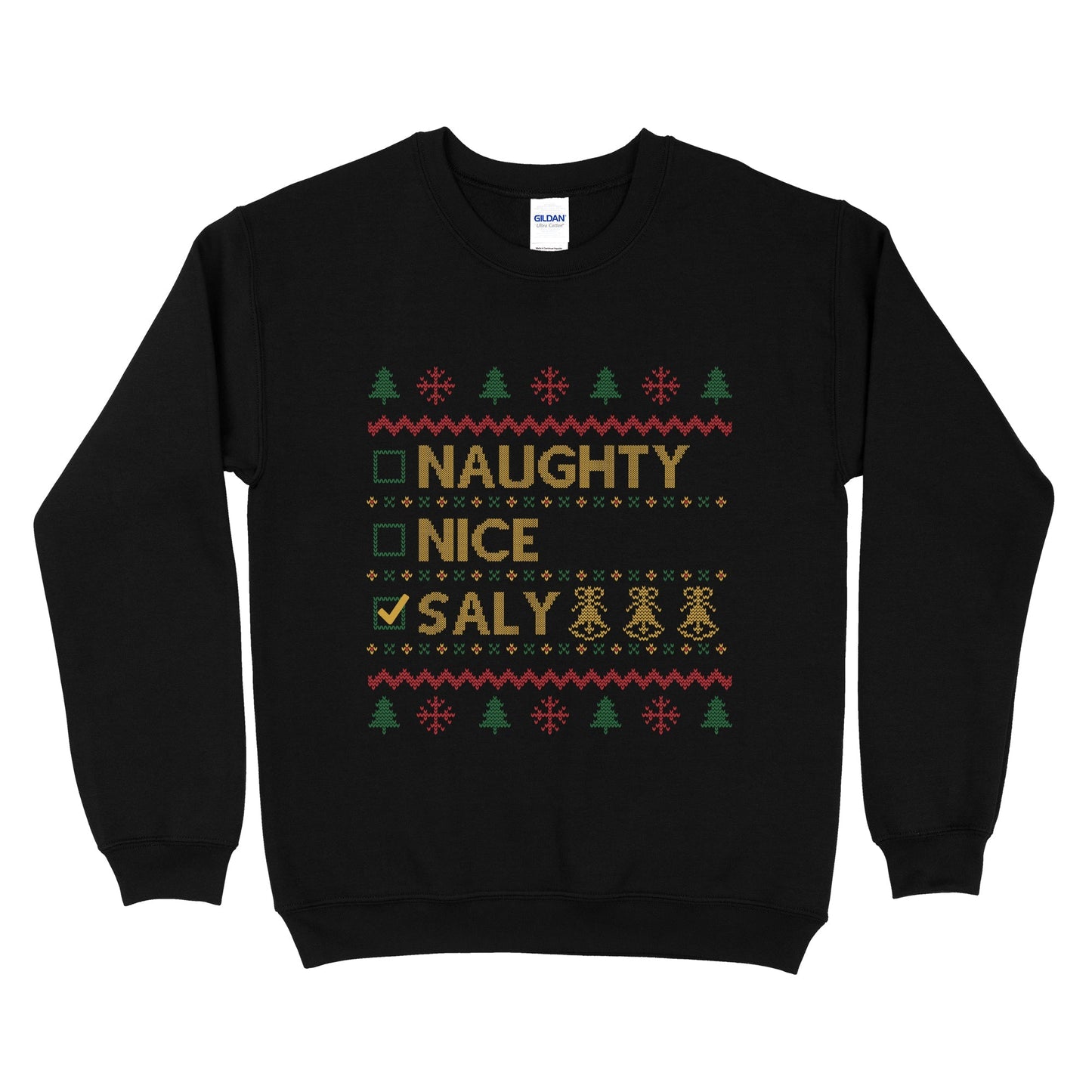 Naughty, Nice, SALY Ugly Sweatshirt