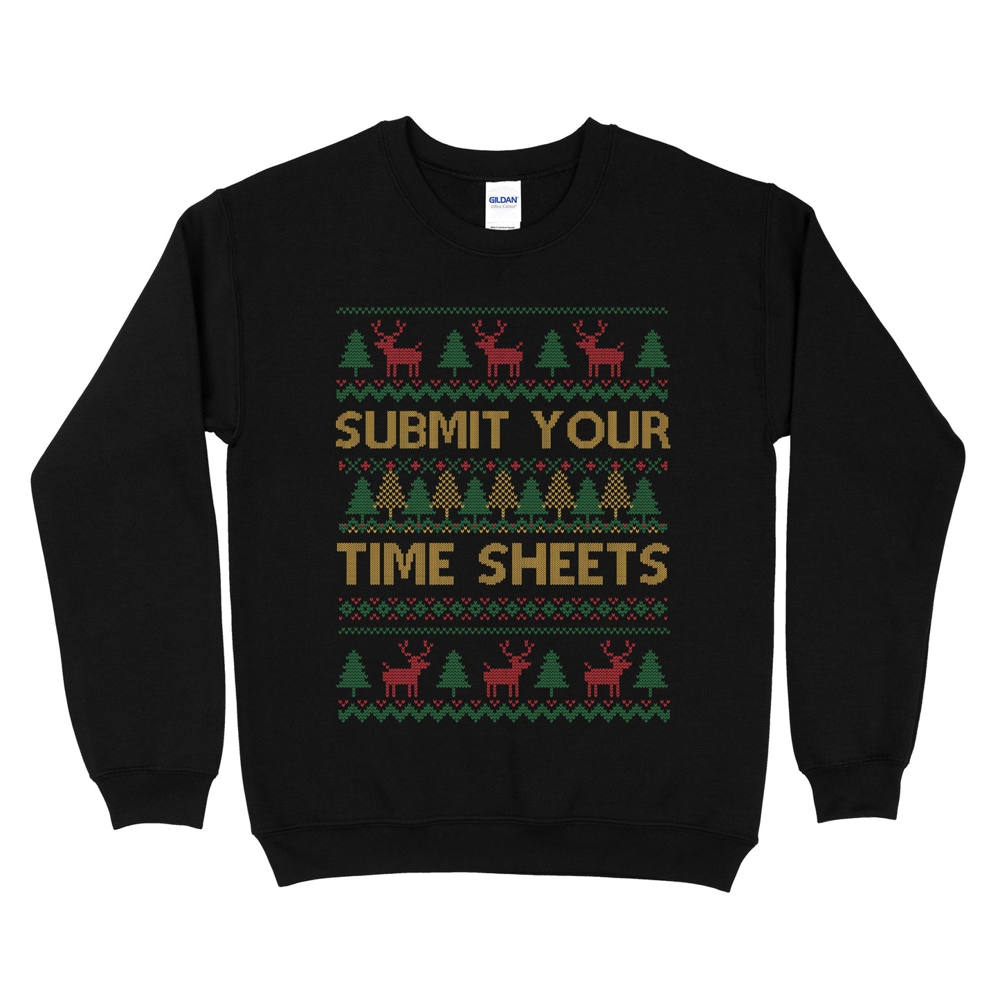 Submit Your Time Sheets Ugly Christmas Sweatshirt