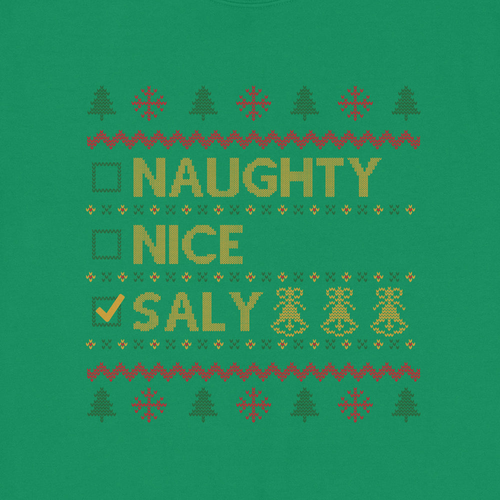 Naughty, Nice, SALY Ugly Sweatshirt