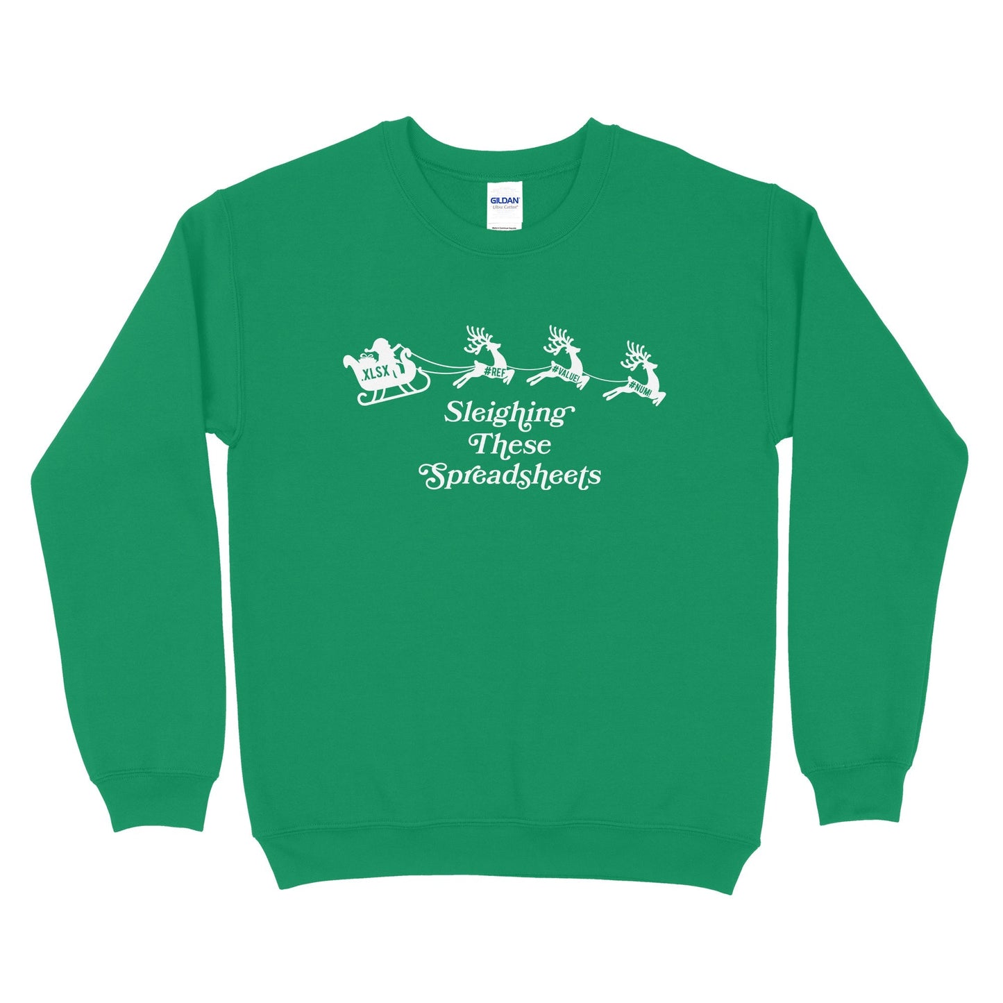 Sleighing These Spreadsheets Sweatshirt