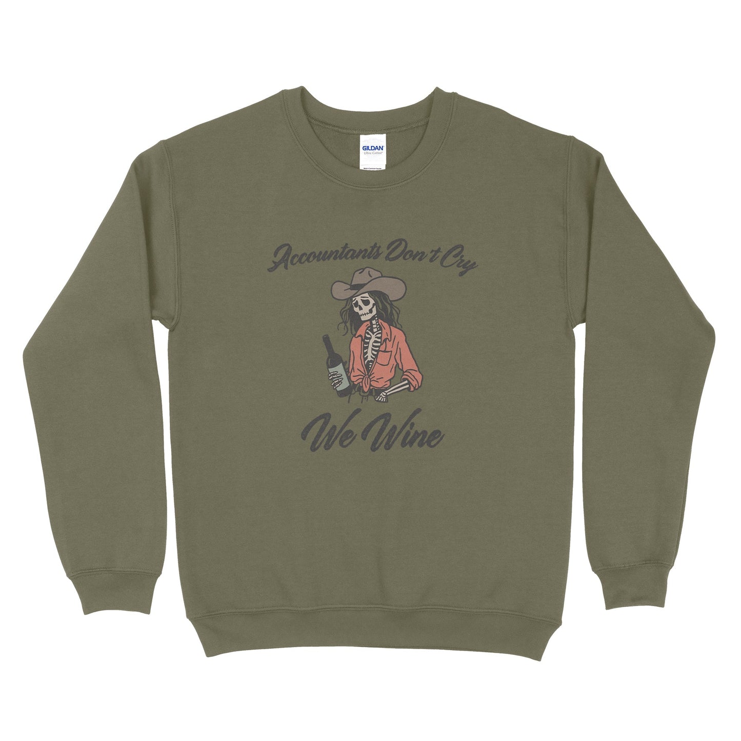 Accountants Don't Cry, We Wine Sweatshirt