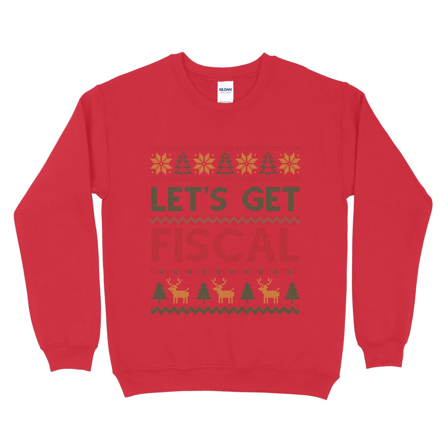 Let's Get Fiscal Ugly Christmas Sweatshirt