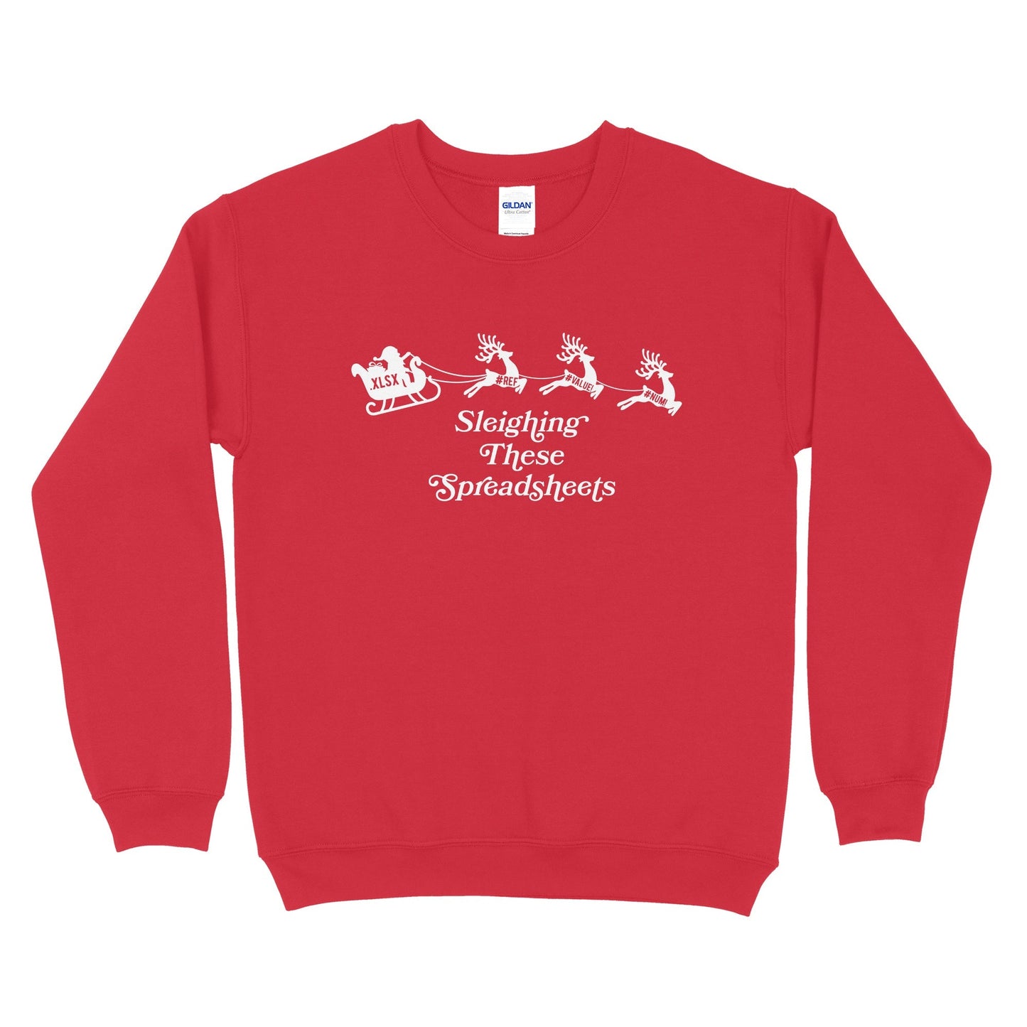 Sleighing These Spreadsheets Sweatshirt