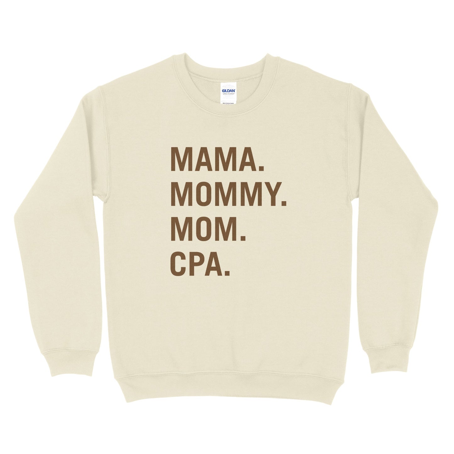 Mama, Mommy, Mom, CPA Sweatshirt