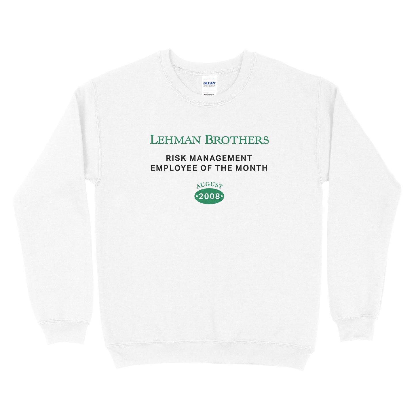 Lehman Brothers Employee Of The Month Sweatshirt