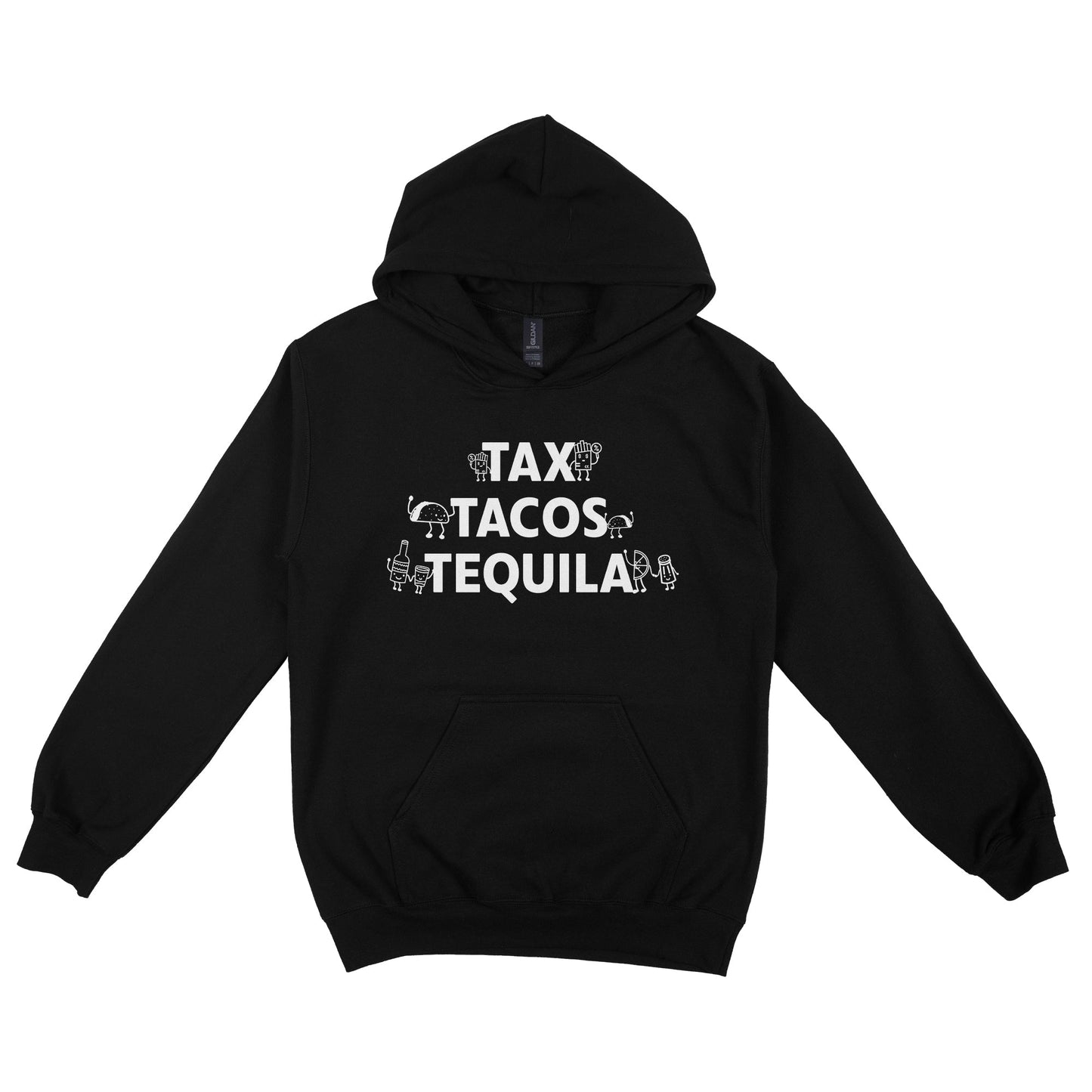 Tax Tacos Tequila Hoodie