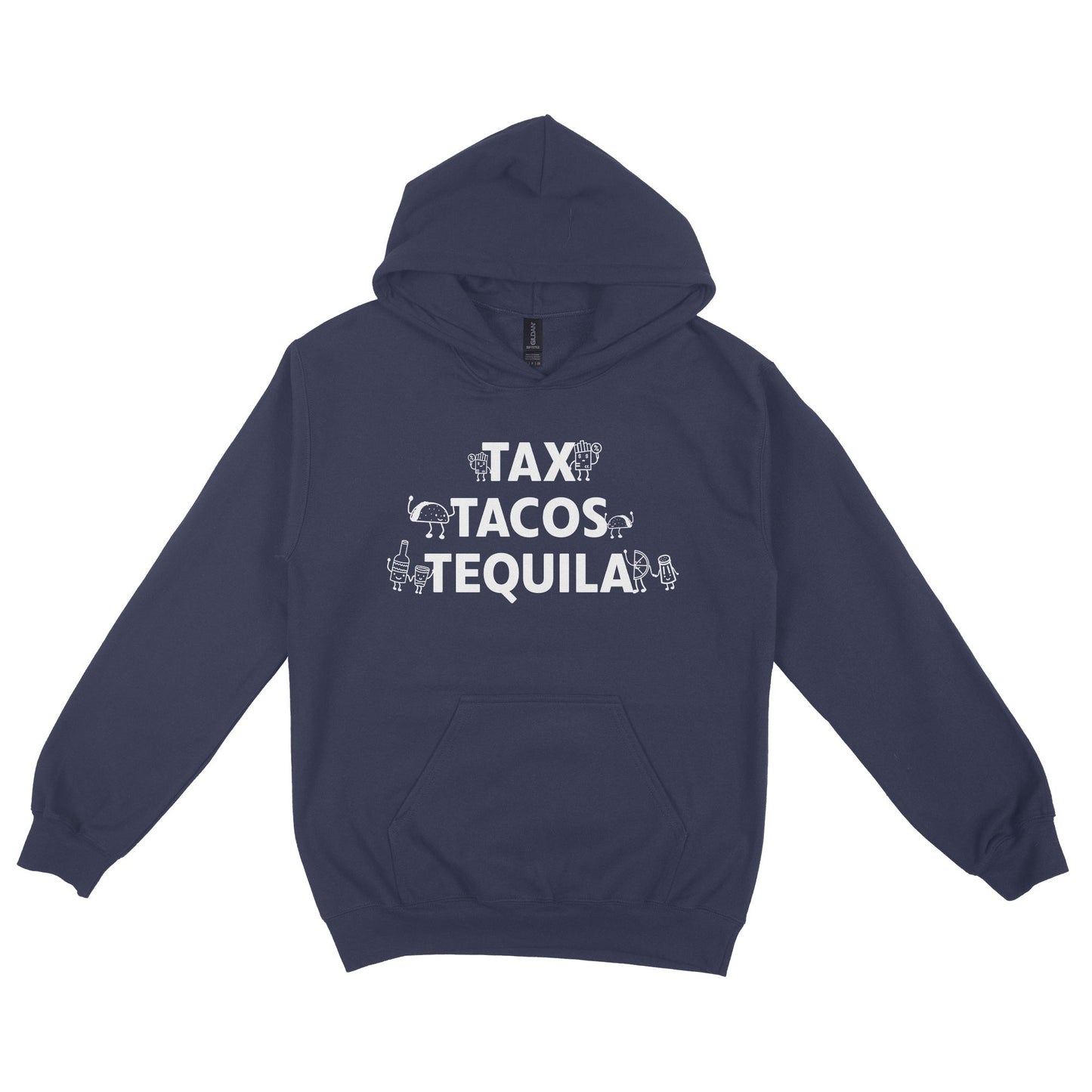 Tax Tacos Tequila Hoodie