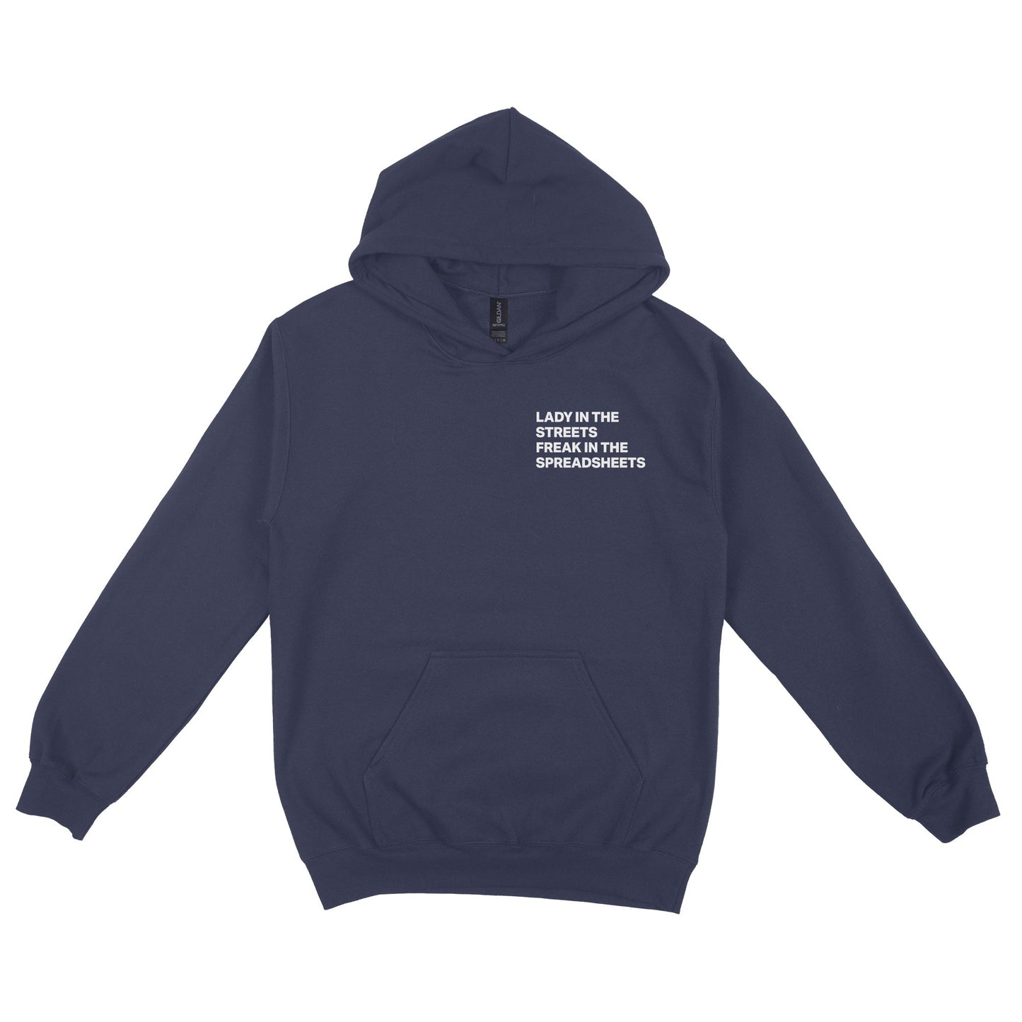 Lady In The Streets Freak In The Spreadsheets Hoodie