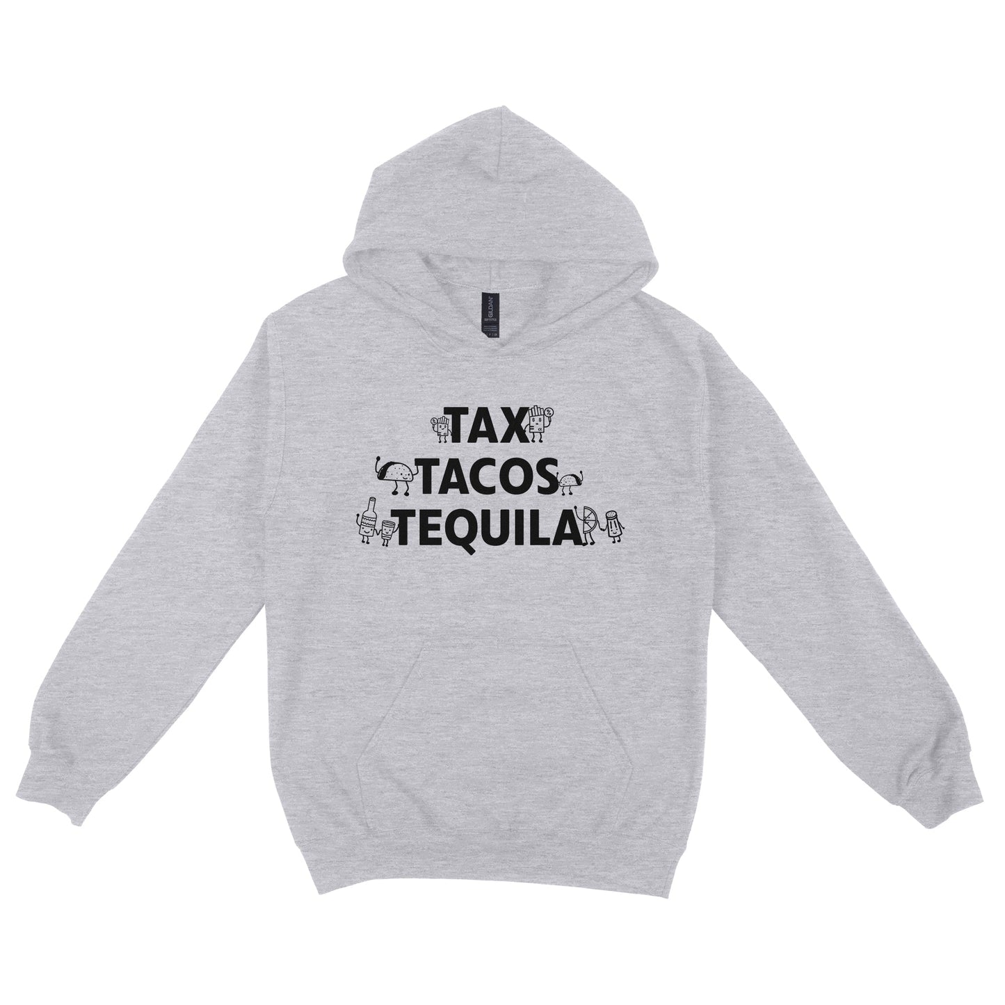 Tax Tacos Tequila Hoodie