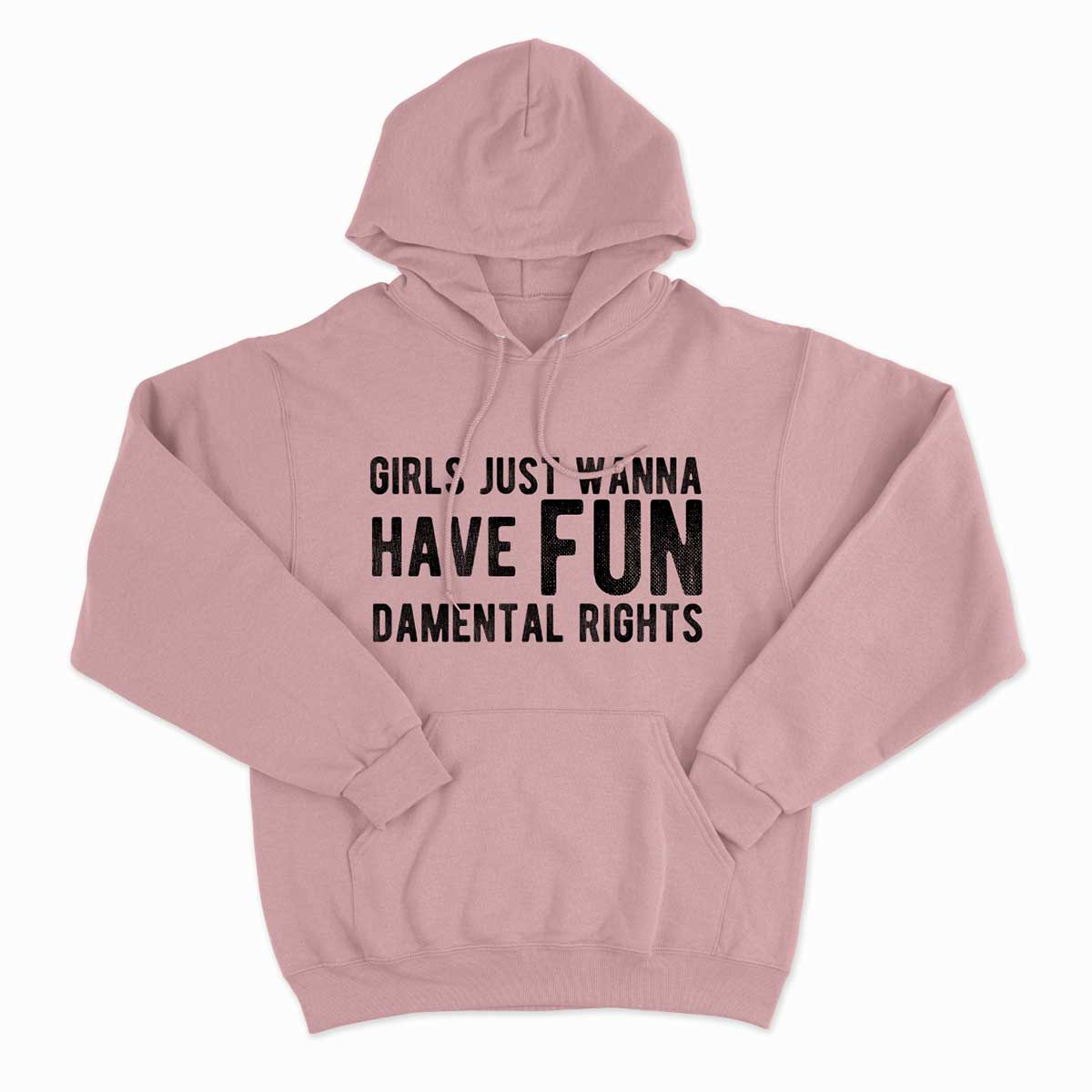 Girls Just Wanna Have Fundamental Rights Hoodie