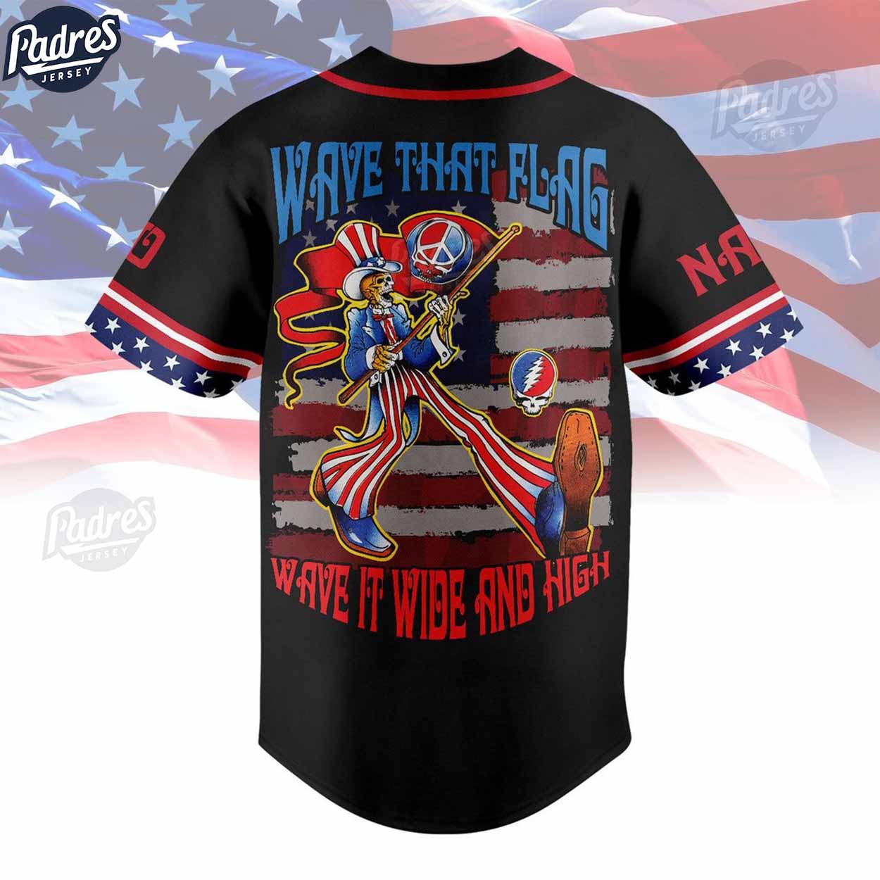 Grateful Dead Wave That Flag 4th Of July Custom Baseball Jersey Shirt - Padres Jersey Oasis: Elevate Your Baseball Style Game