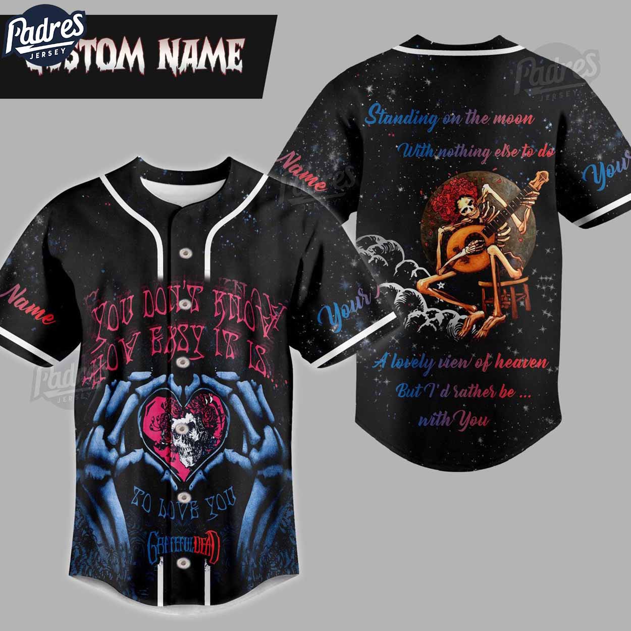 Grateful Dead You Don’t Know How Easy It Is So Live You Custom Baseball Jersey - Padres Jersey Oasis: Elevate Your Baseball Style Game