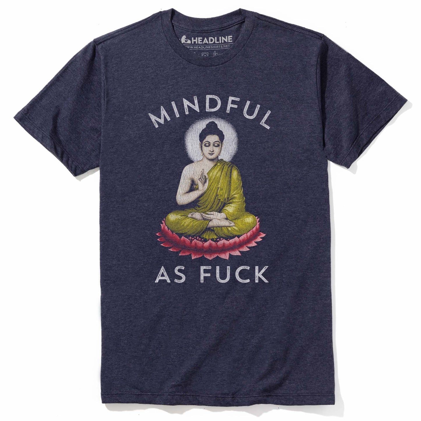Mindful as F--k T-Shirt
