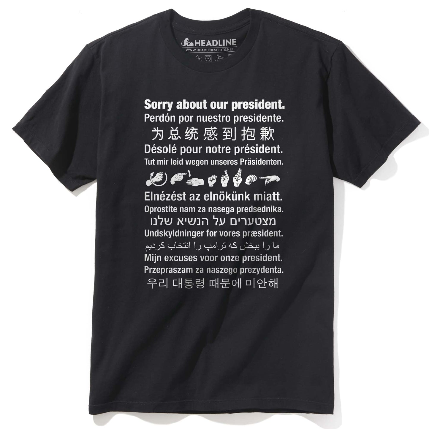 Sorry About Our President T-Shirt