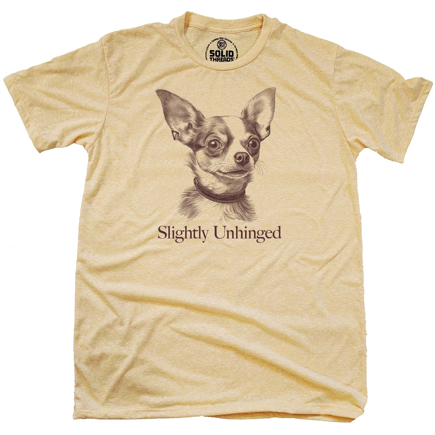 Slightly Unhinged Chihuahua T-Shirt