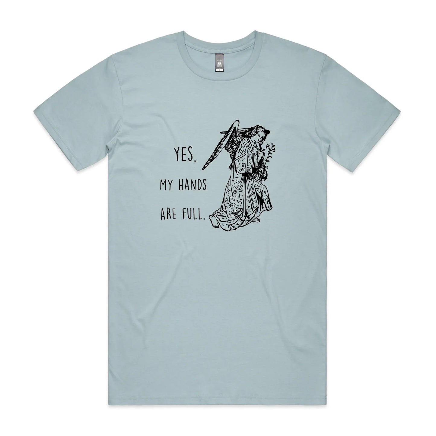 Hands Are Full Tee
