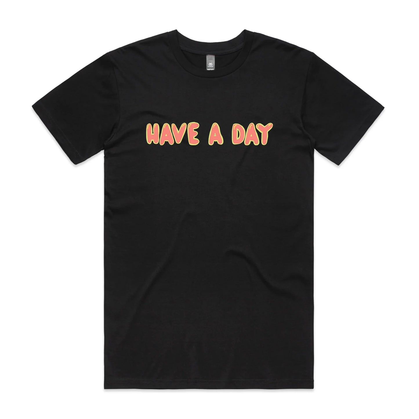 Have A Day Tee