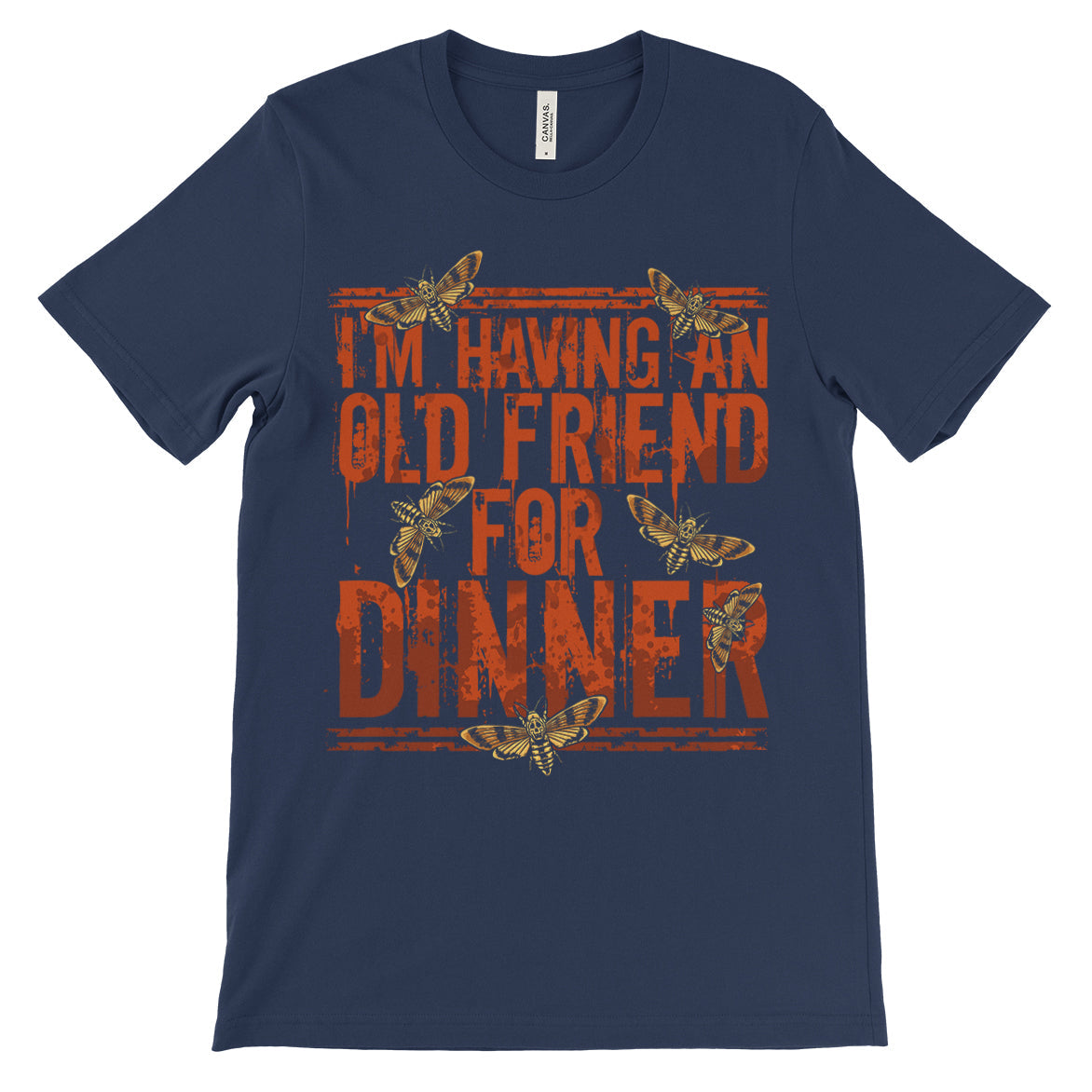 I'm Having An Old Friend For Dinner Shirt
