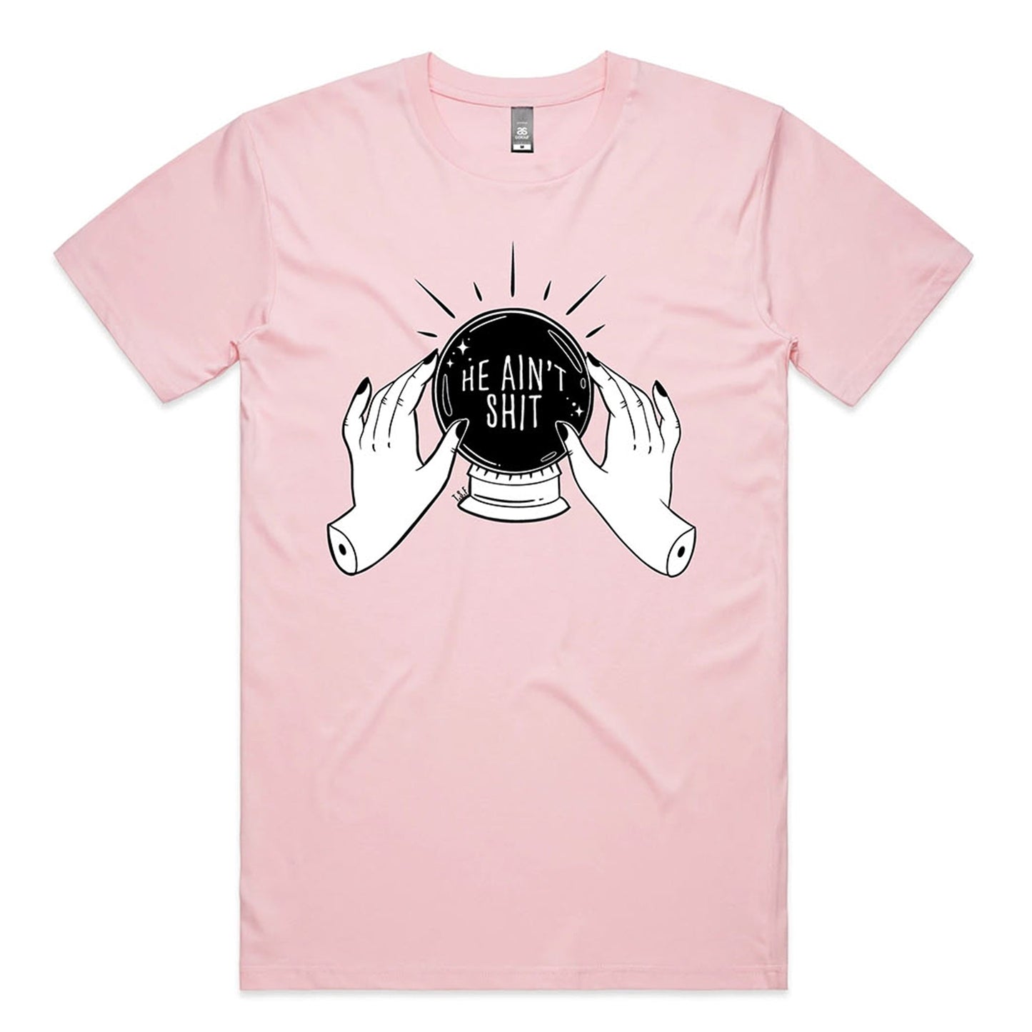 He Ain't Shit Tee