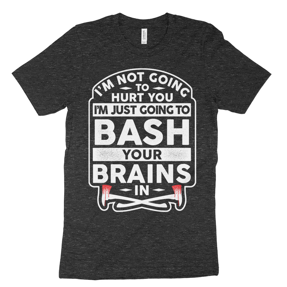 Bash Your Brains Shirt