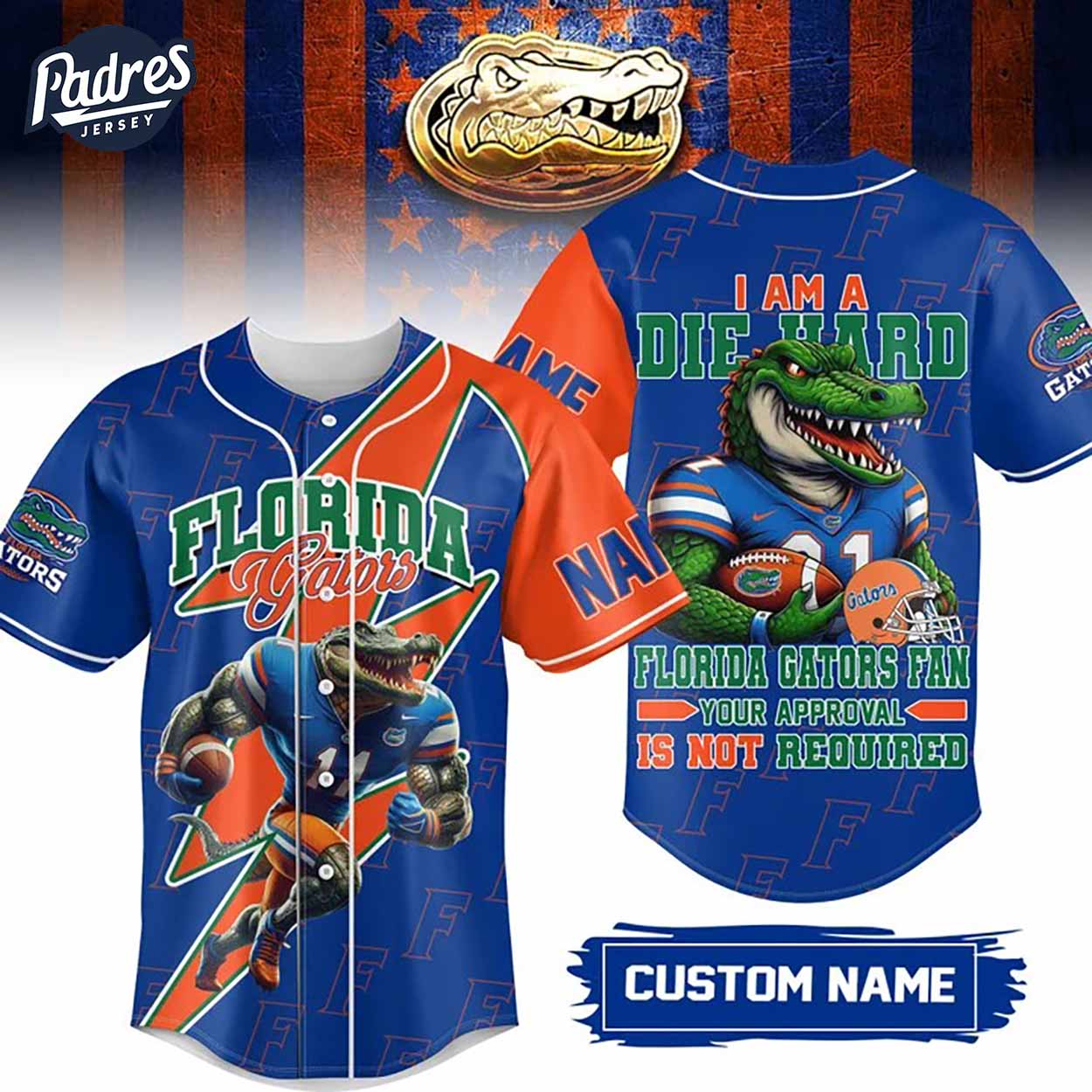 I Am Die Hard Fan Your Approval Is Not Required Florida Gators Football Baseball Jersey Gifts Fans - Padres Jersey Oasis: Elevate Your Baseball Style Game