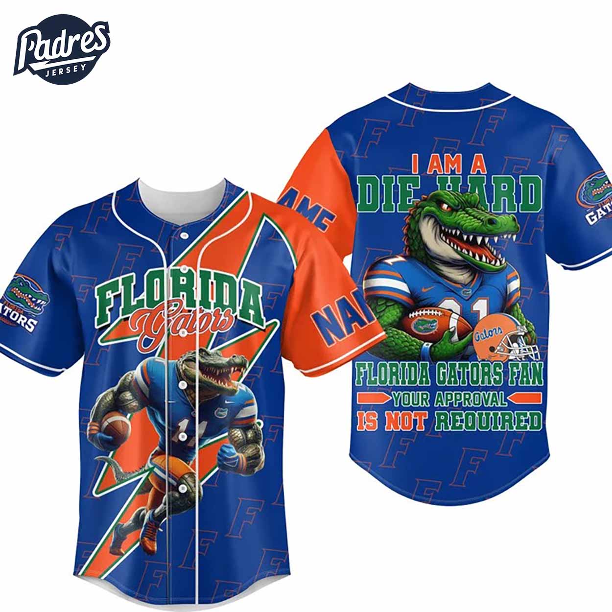 I Am Die Hard Fan Your Approval Is Not Required Florida Gators Football Baseball Jersey Gifts Fans - Padres Jersey Oasis: Elevate Your Baseball Style Game