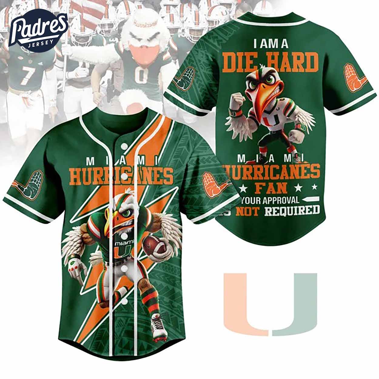 I Am Die Hard Fan Your Approval Is Not Required Miami Hurricanes Football Baseball Jersey - Padres Jersey Oasis: Elevate Your Baseball Style Game