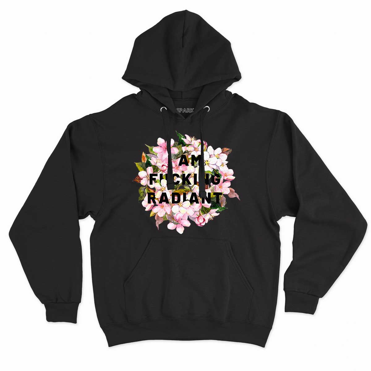 I Am F*cking Radiant Hoodie
