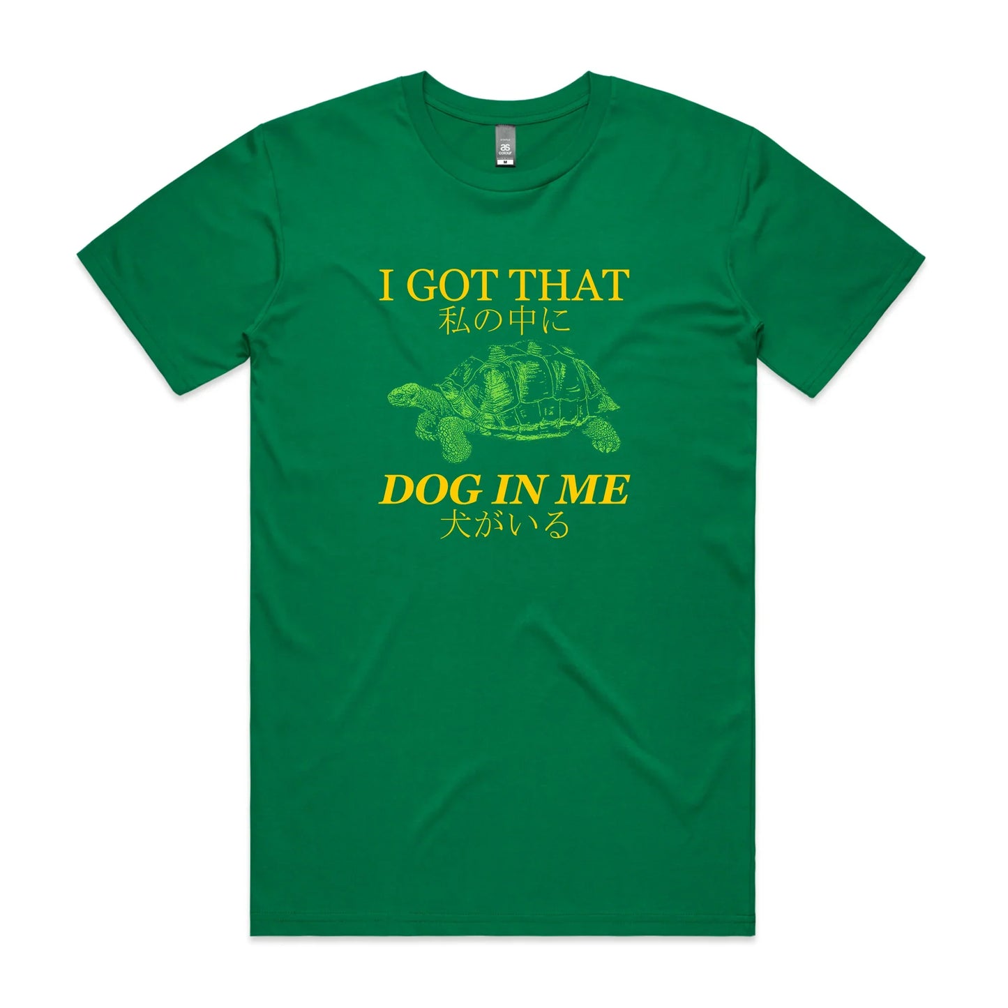 I Got That Dog In Me Tee