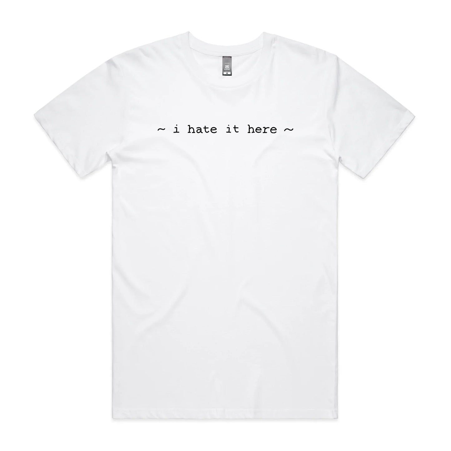 I Hate It Here Tee