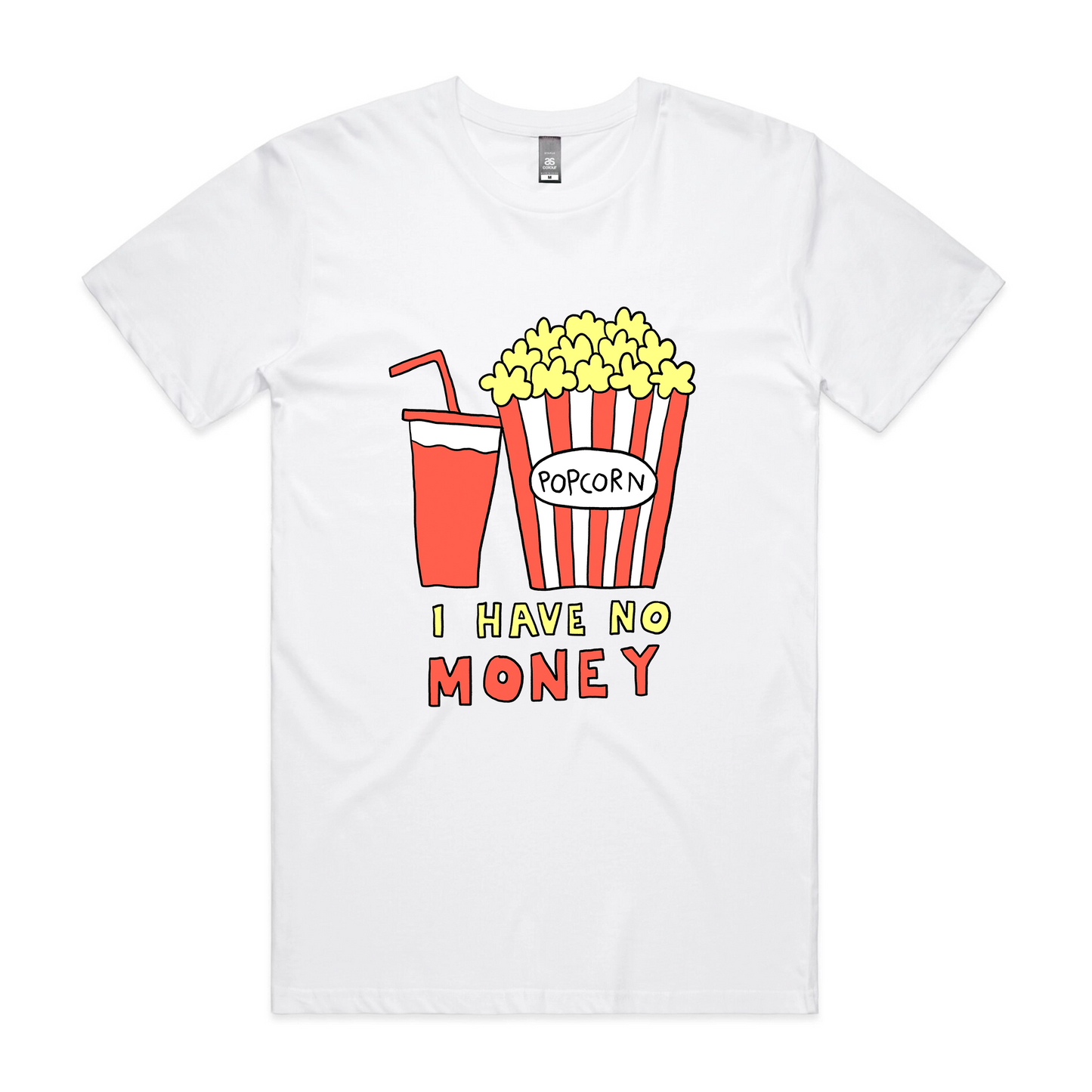 I Have No Money Tee