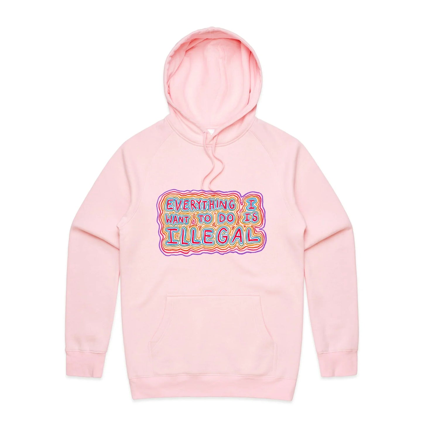Everything I Want To Do Is Illegal Hoodie
