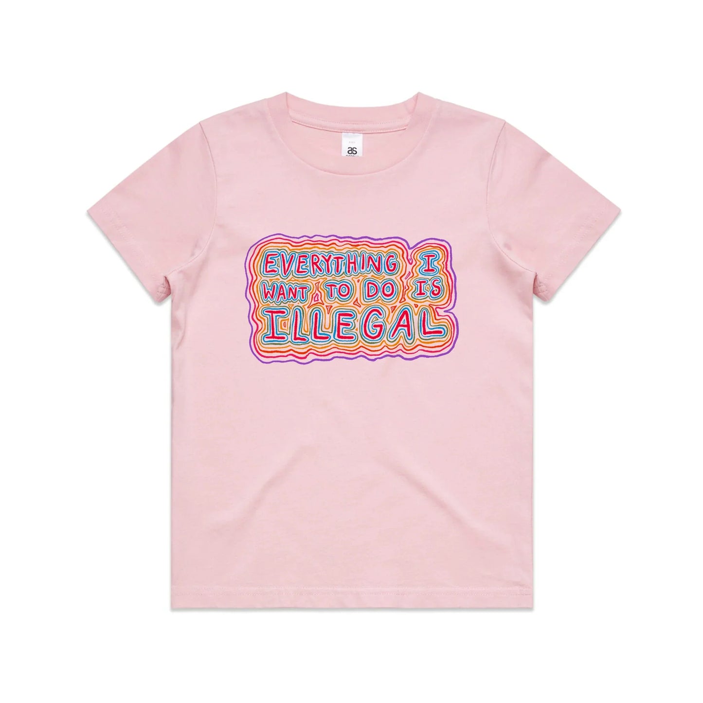 Everything I Want To Do Is Illegal Kids Tee