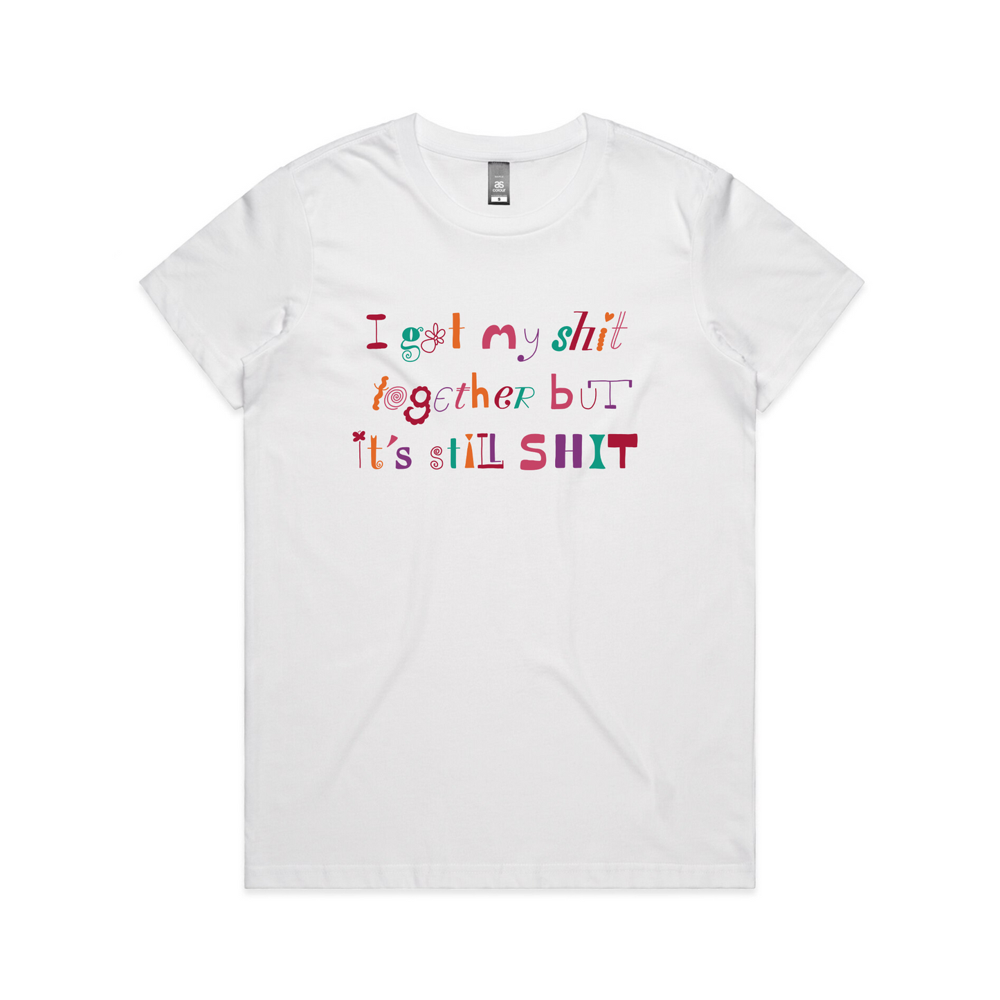 It's Still Shit Tee