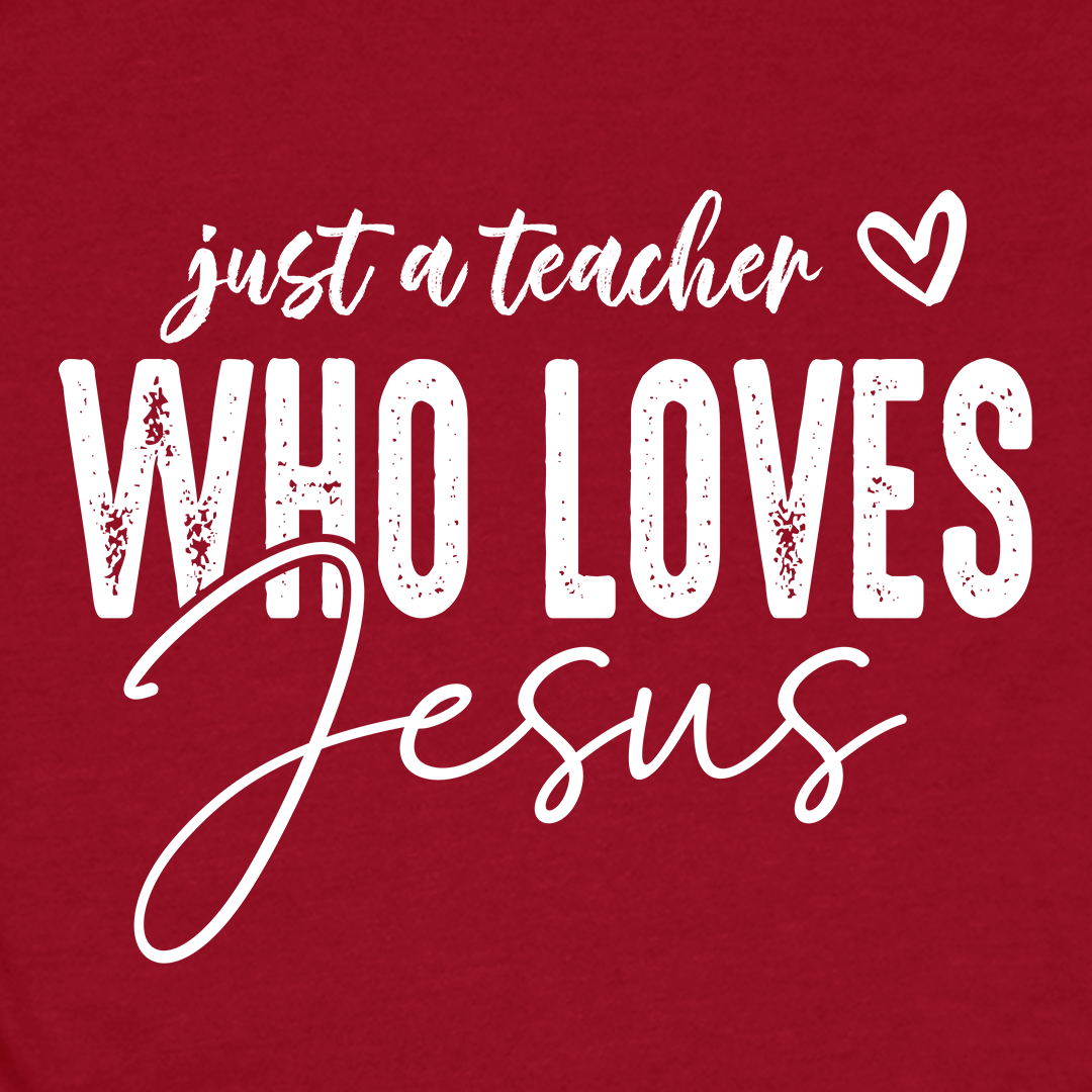 Just A Teacher Tee