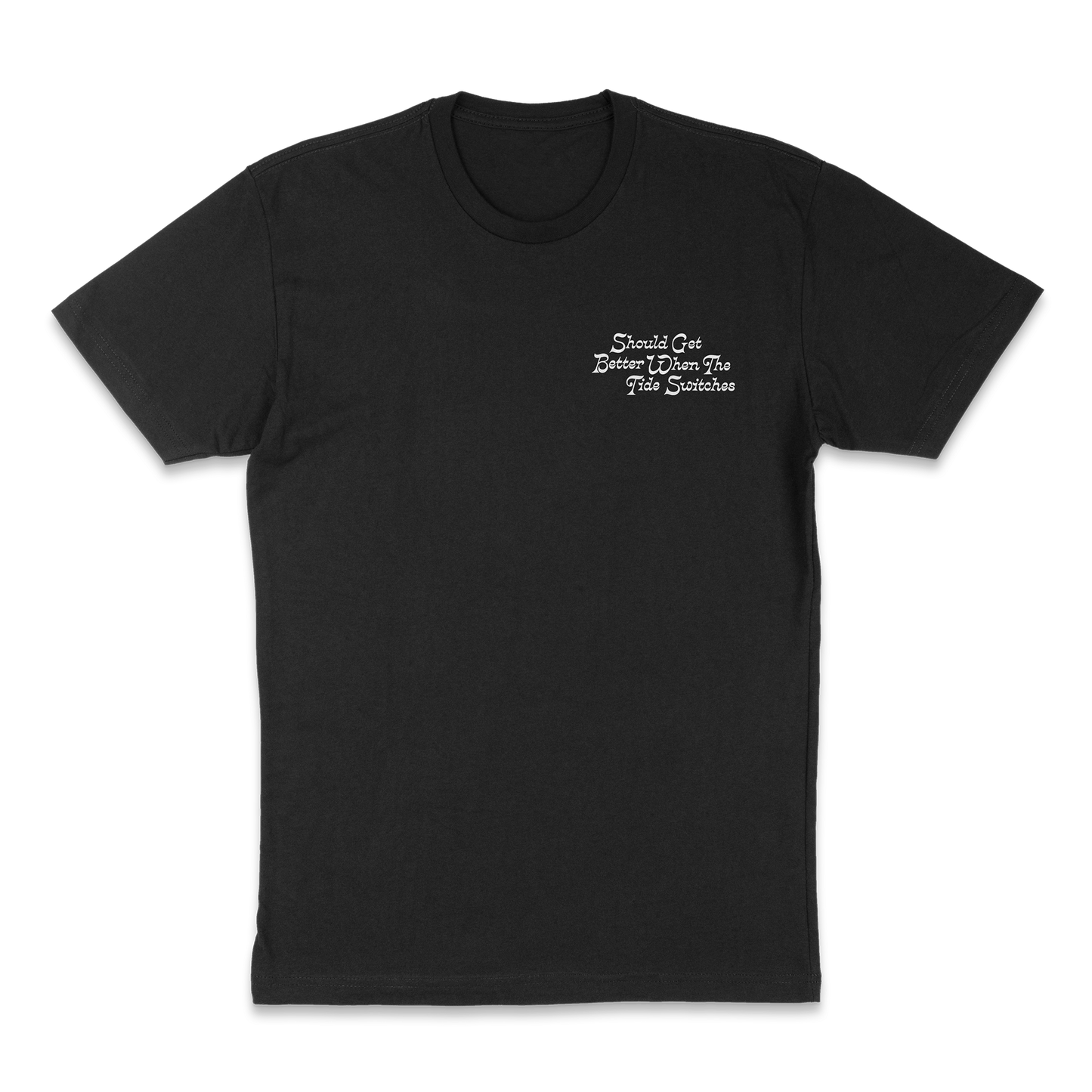 Should Get Better T Shirt
