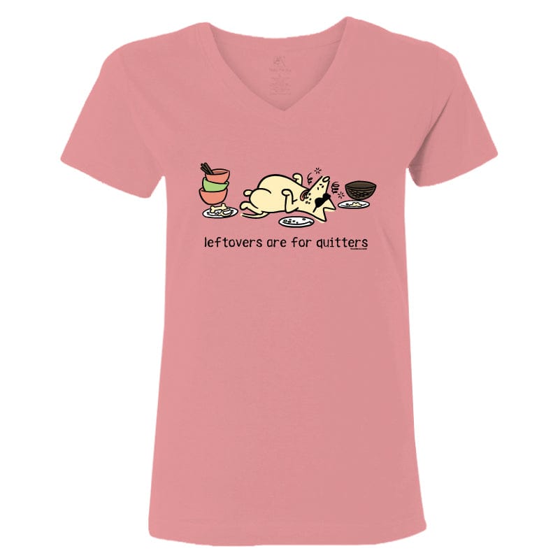 Leftovers Are For Quitters  - Ladies T-Shirt V-Neck