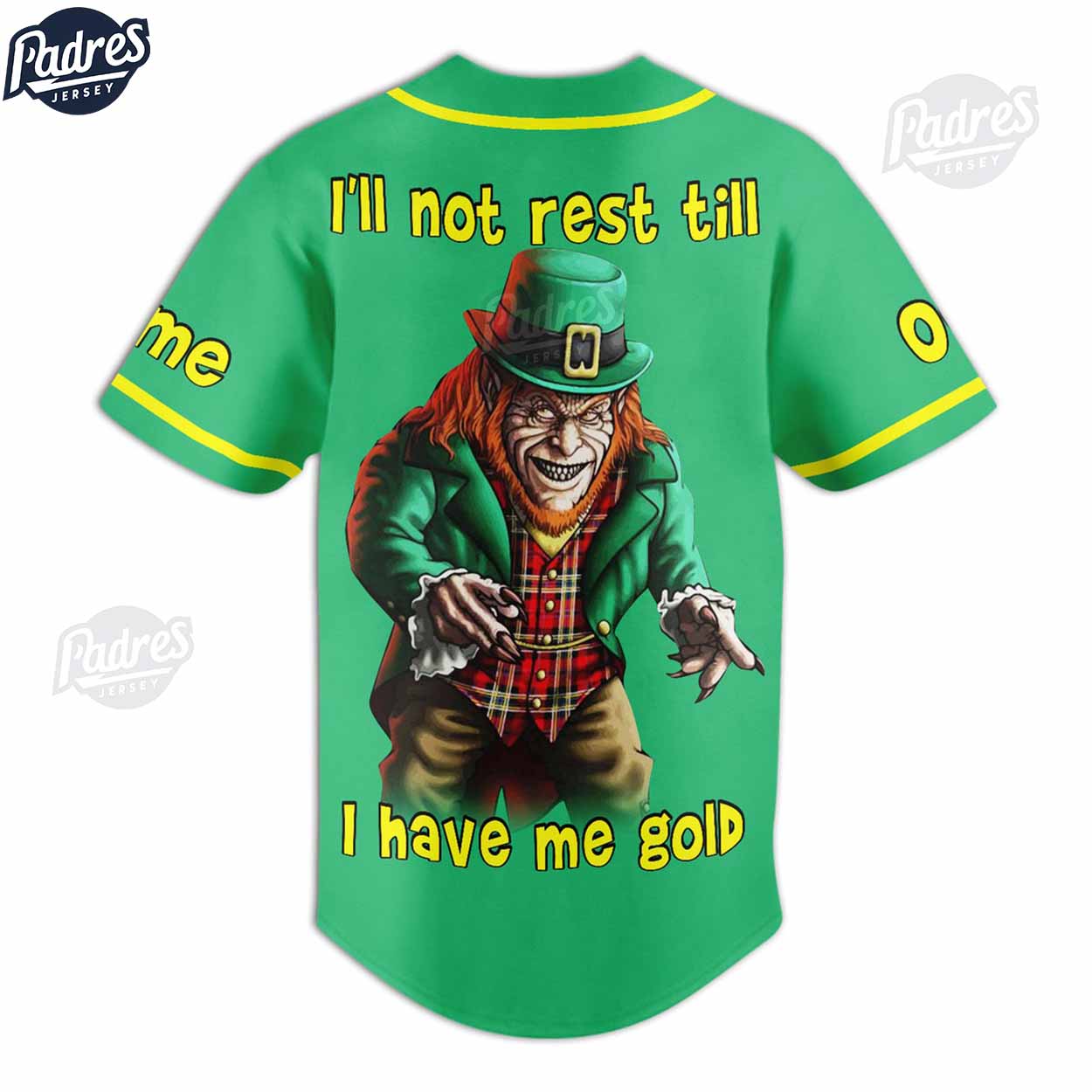 Leprechaun I'LL not rest till I Have Me Gold Custom Baseball Jersey Style - Padres Jersey Oasis: Elevate Your Baseball Style Game