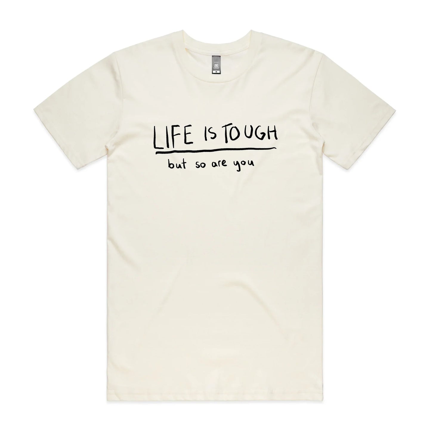 Life Is Tough Tee