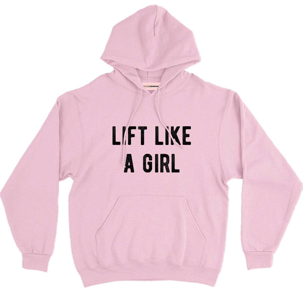 Lift Like A Girl Hoodie