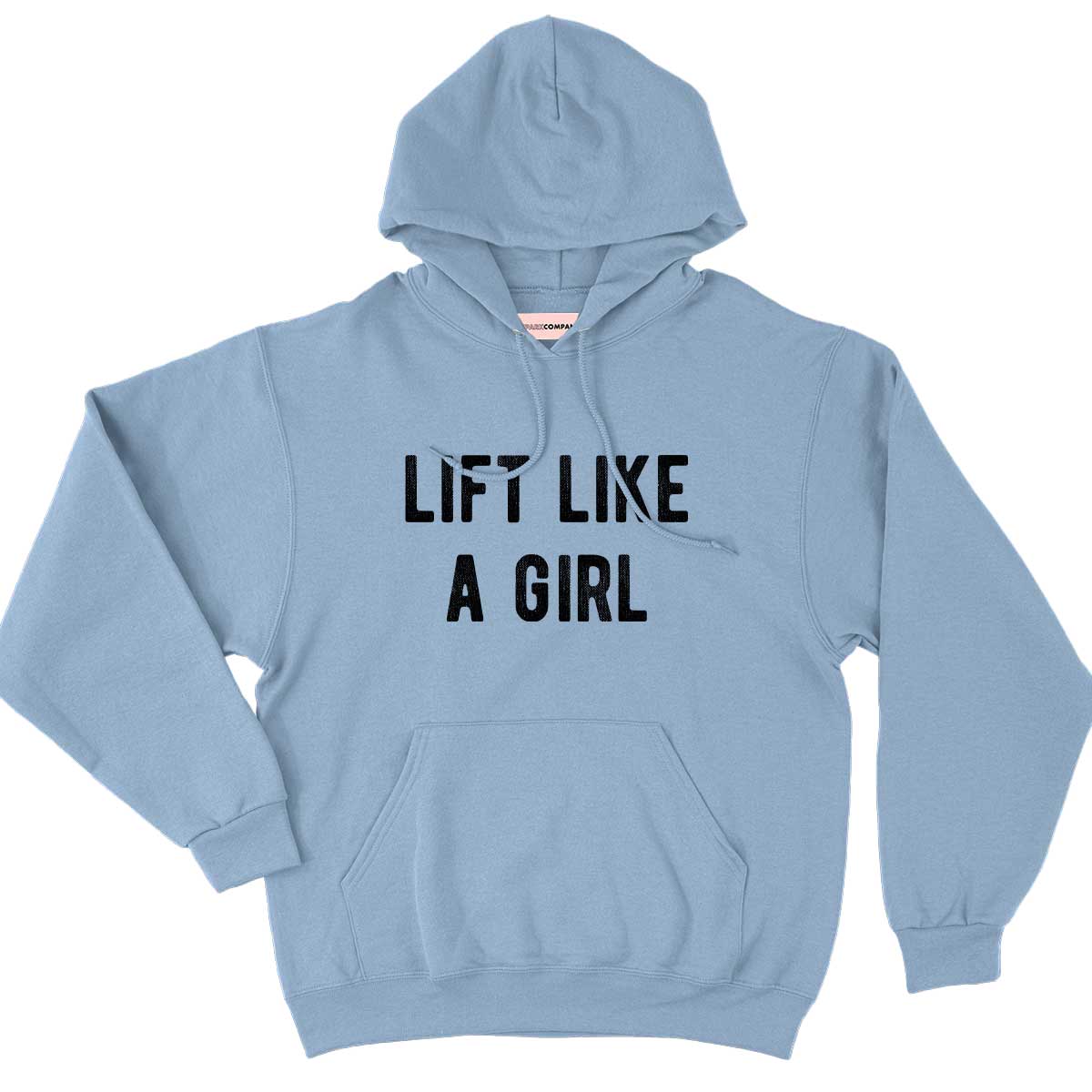 Lift Like A Girl Hoodie