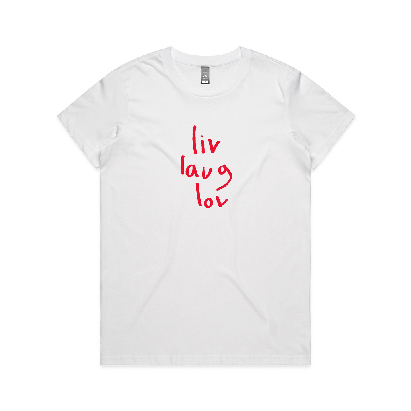 Liv Laug Lov Tee