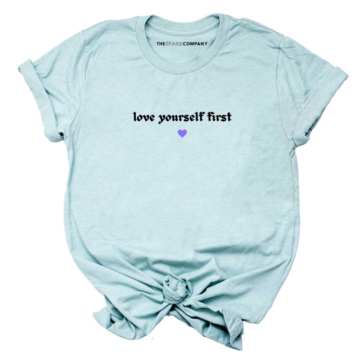 Love Yourself First T-Shirt