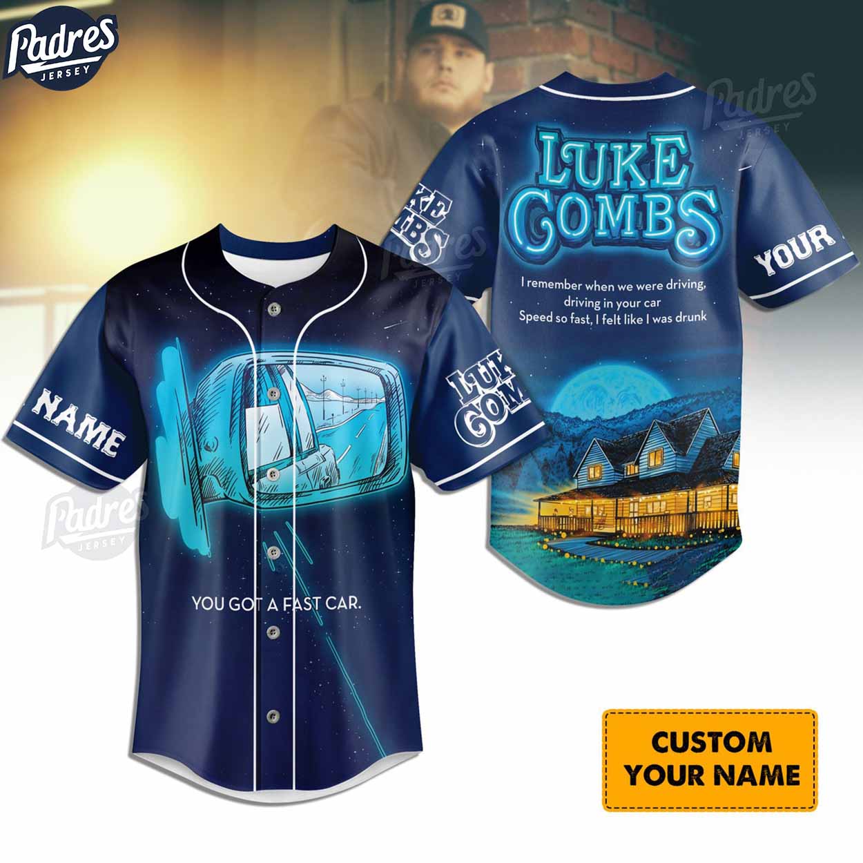 Luke Combs You Got A Fast Car Baseball Jersey Shirt - Padres Jersey Oasis: Elevate Your Baseball Style Game