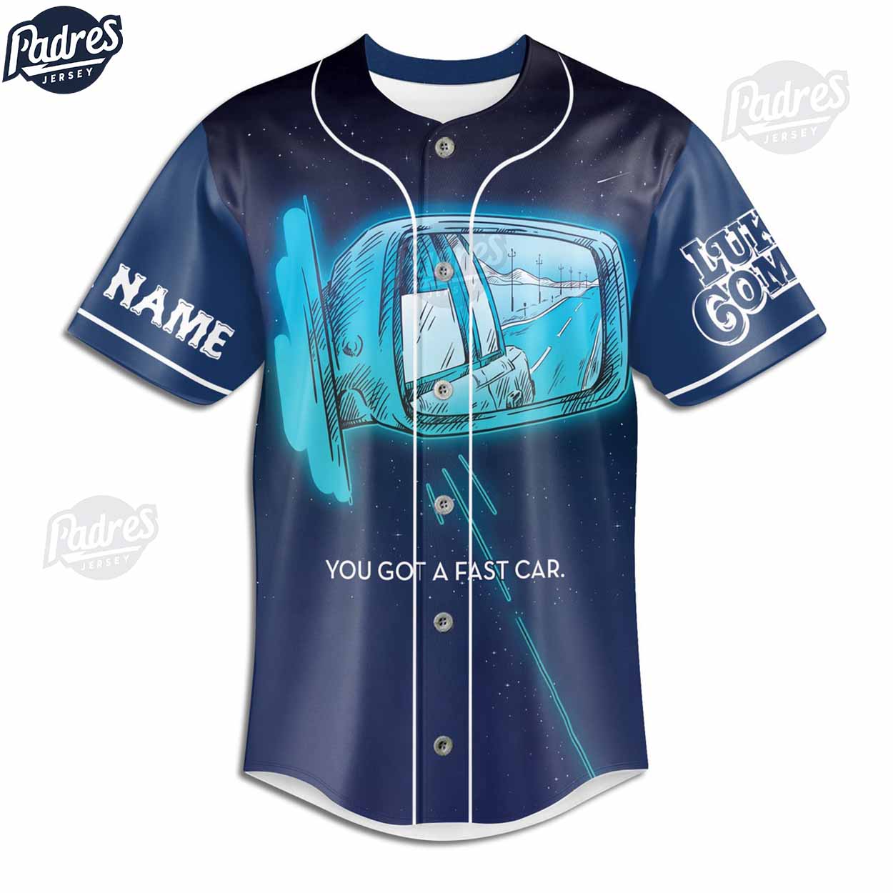 Luke Combs You Got A Fast Car Baseball Jersey Shirt - Padres Jersey Oasis: Elevate Your Baseball Style Game