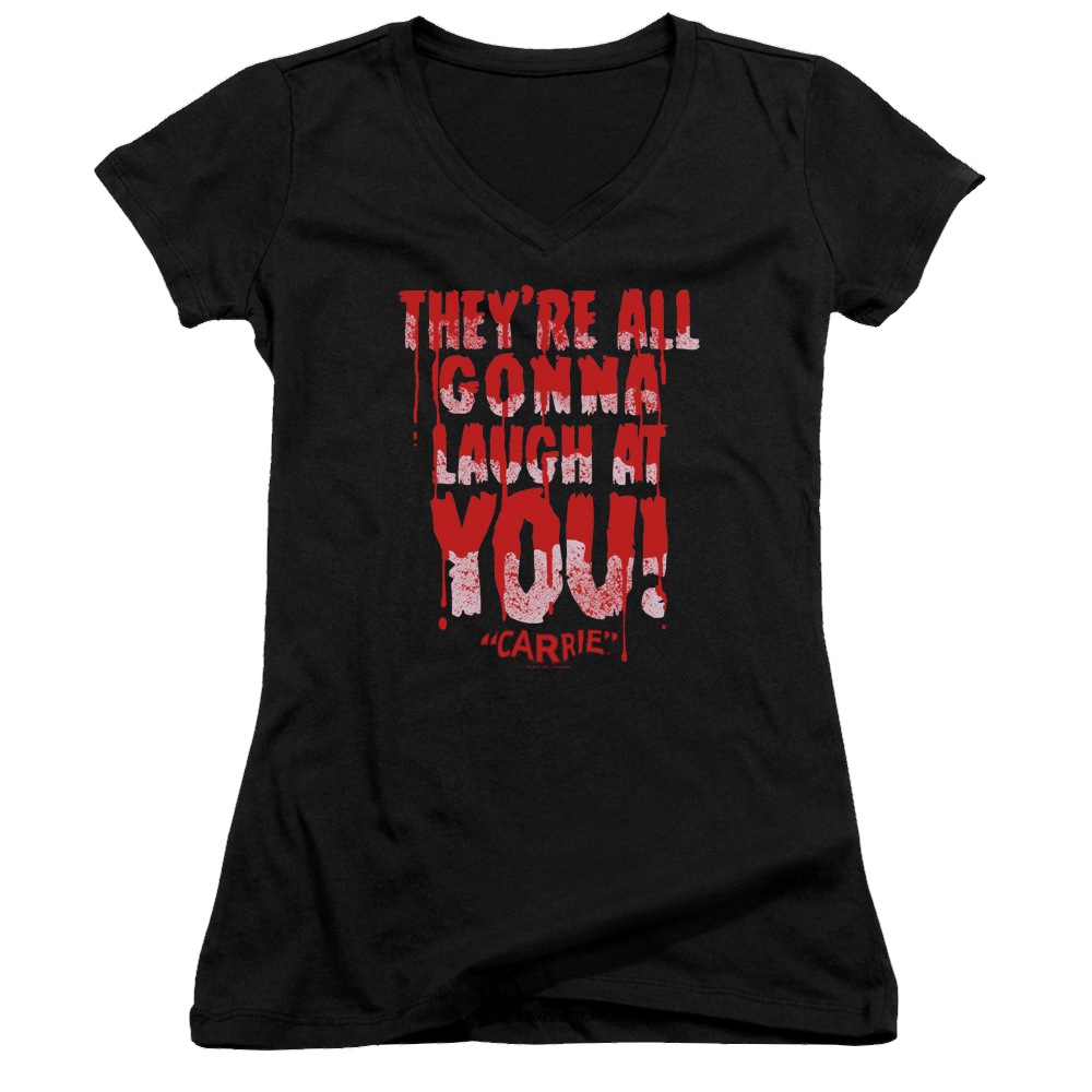 Carrie Laugh At You - Juniors V-Neck T-Shirt
