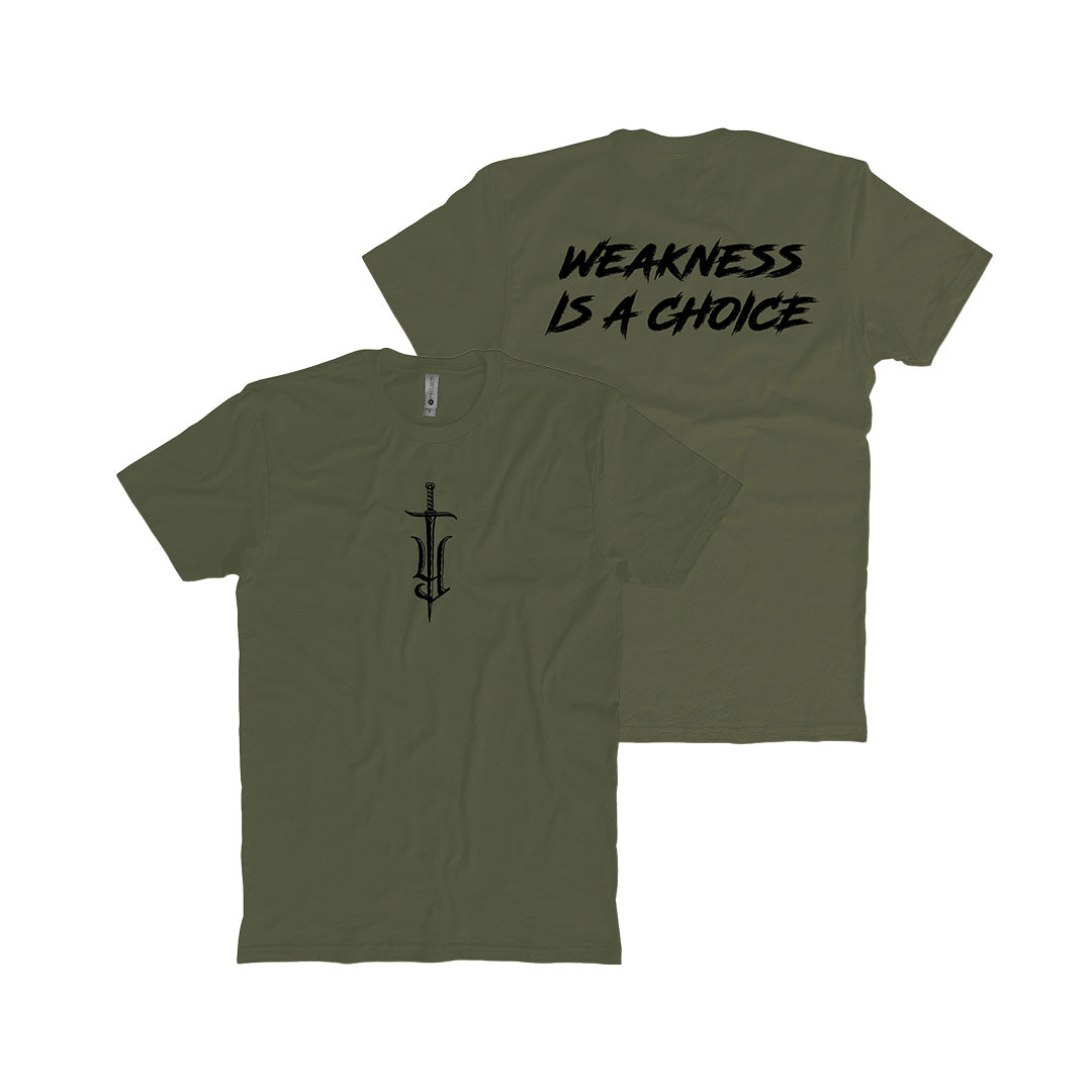 Weakness Is A Choice T-Shirt